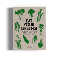 Eat Your Greens! | Kochbuch