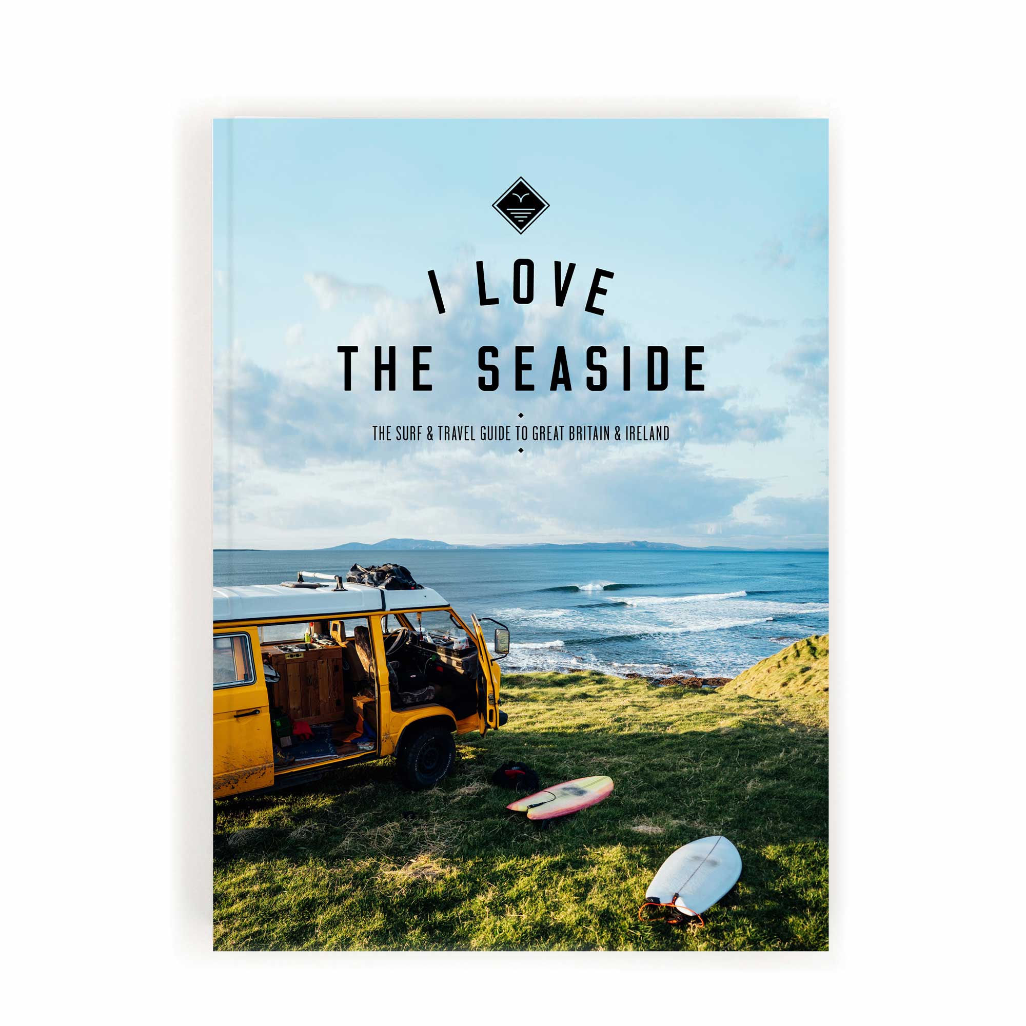 I Love the Seaside Surf & Travel Guide to Great Britain & Ireland