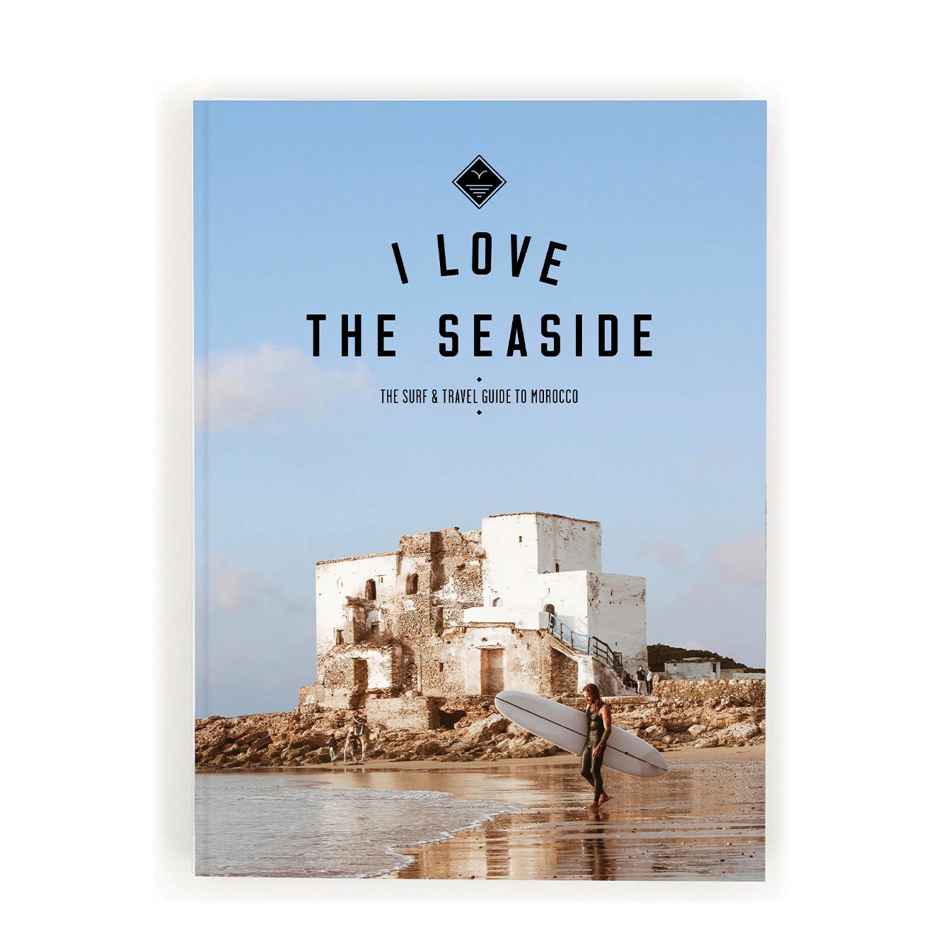 I Love the Seaside Surf & Travel Guide to Morocco